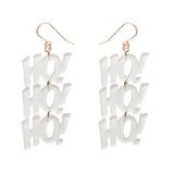 Ho, Ho, Ho Drop Earrings - Red, Green or White